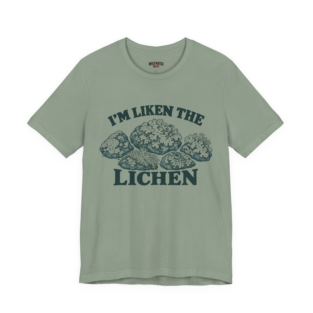 "I'm Liken the Lichen" Nature Tee