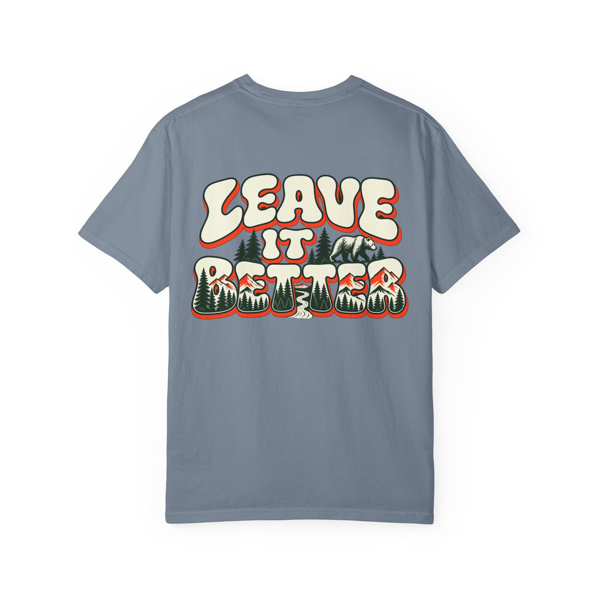 Leave It Better Graphic Tee